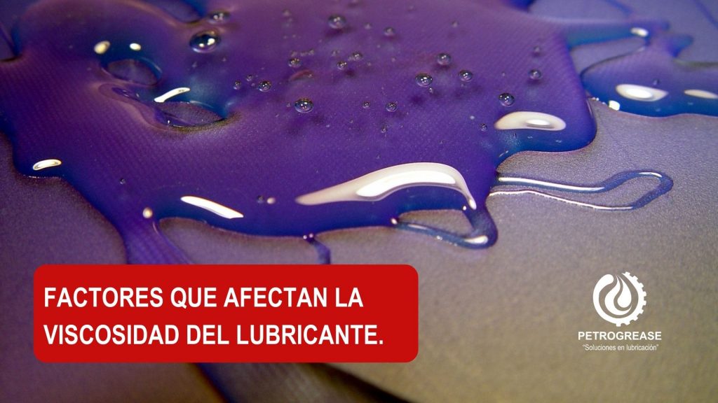 Factores que afectan la viscosidad de un aceite lubricante