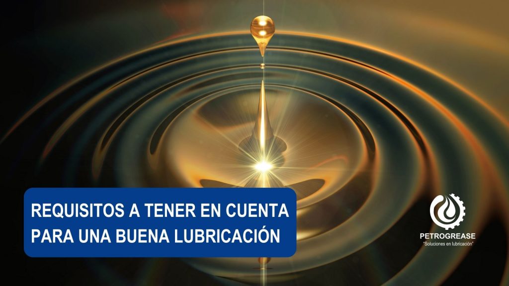 REQUISITOS-A-TENER-EN-CUENTA-PARA-UNA-BUENA-LUBRICACION